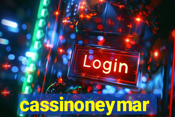 cassinoneymar