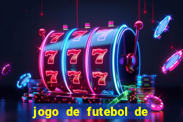 jogo de futebol de montar seu time