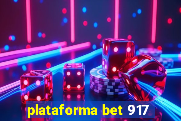 plataforma bet 917
