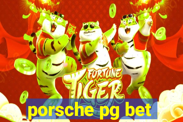 porsche pg bet