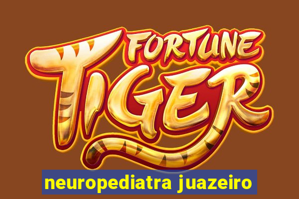 neuropediatra juazeiro
