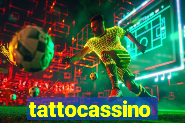 tattocassino