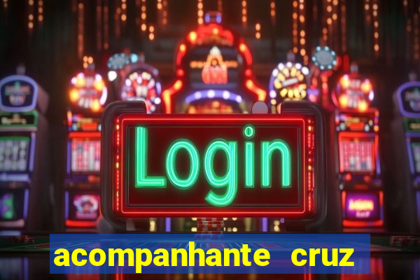 acompanhante cruz das almas