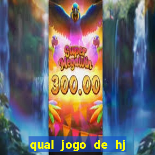 qual jogo de hj na globo