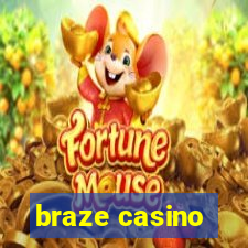 braze casino