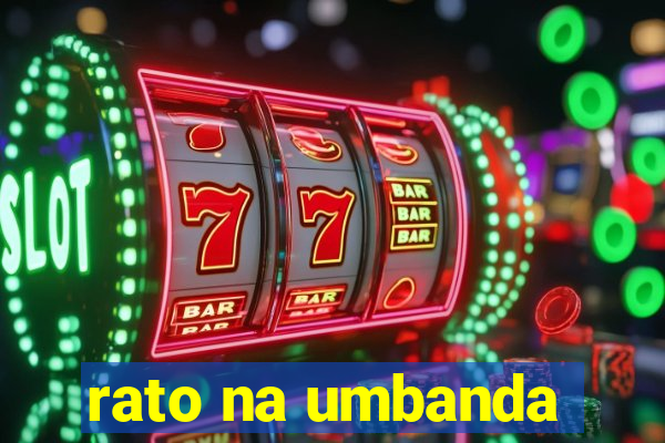 rato na umbanda