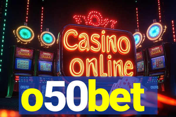 o50bet