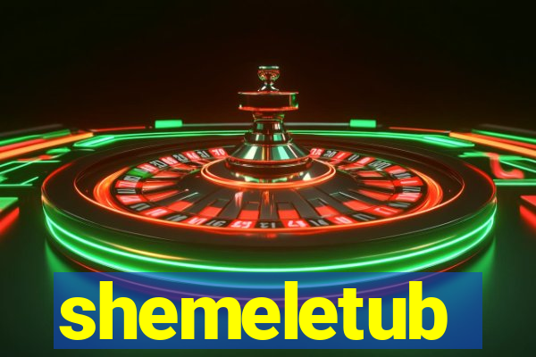 shemeletub