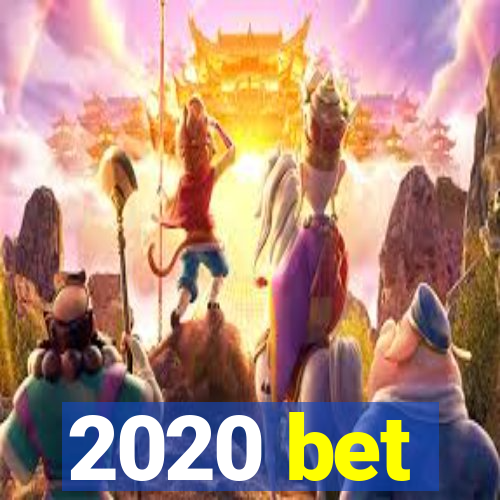 2020 bet
