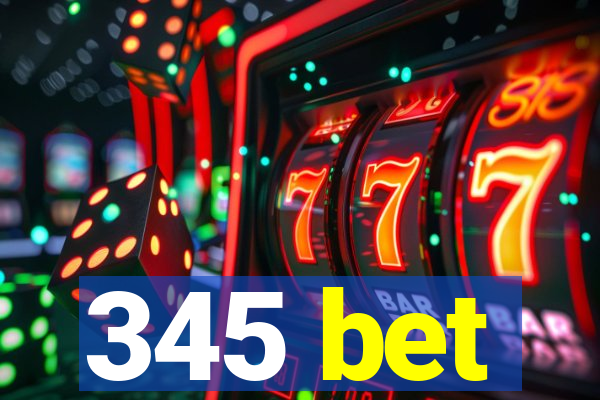 345 bet