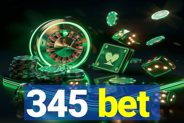 345 bet