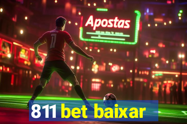 811 bet baixar