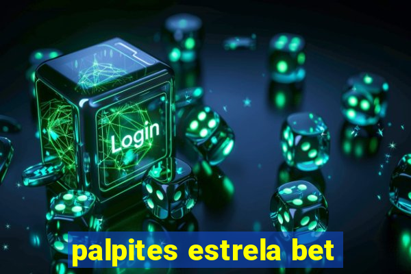 palpites estrela bet