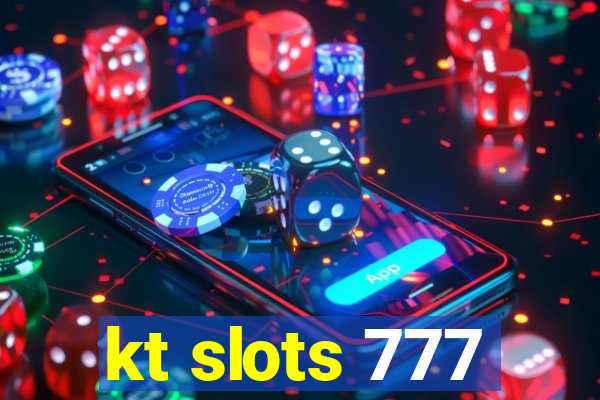 kt slots 777