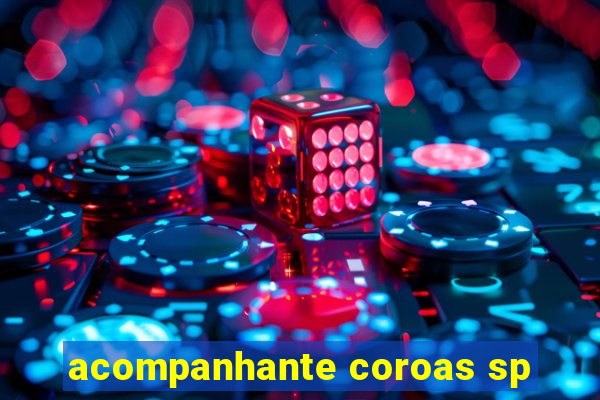 acompanhante coroas sp