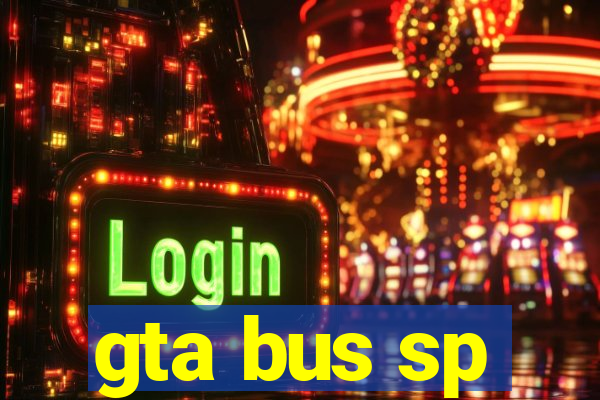 gta bus sp