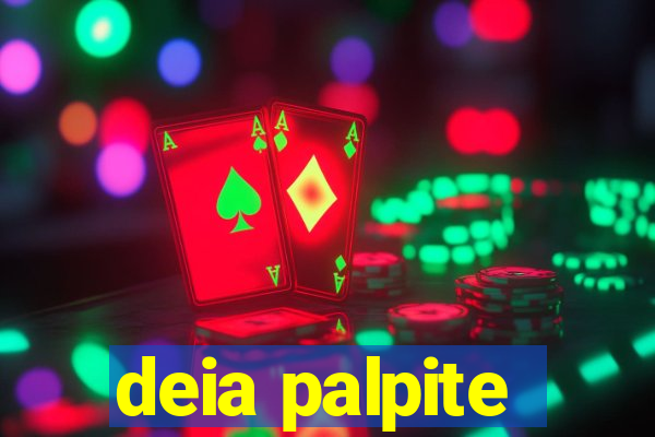 deia palpite