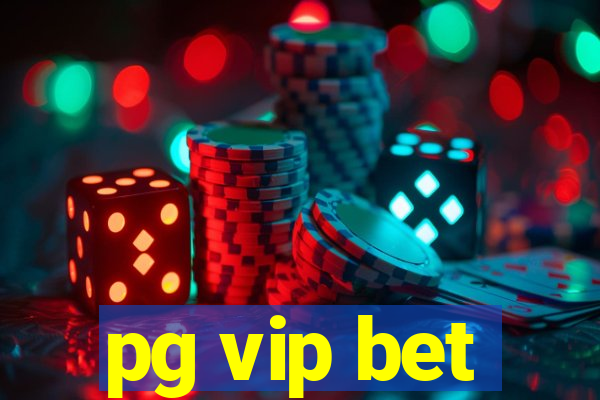 pg vip bet