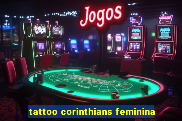 tattoo corinthians feminina