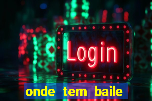 onde tem baile hoje em joinville
