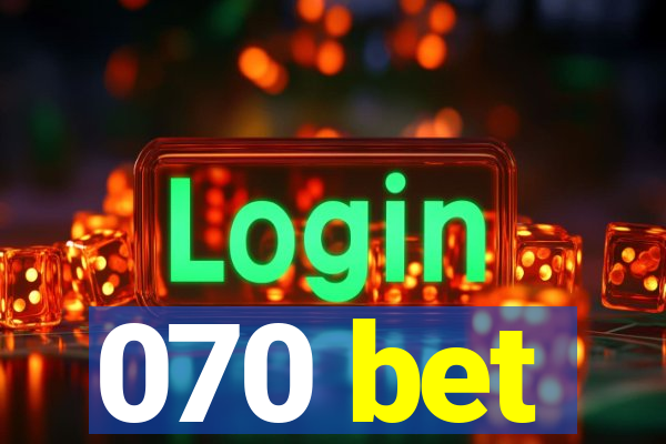 070 bet