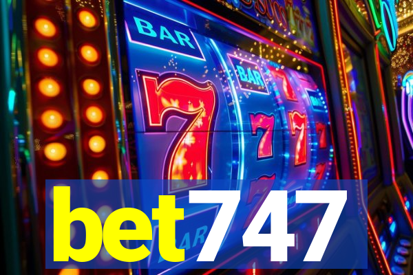 bet747