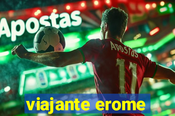 viajante erome