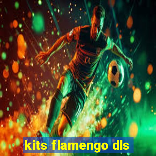 kits flamengo dls