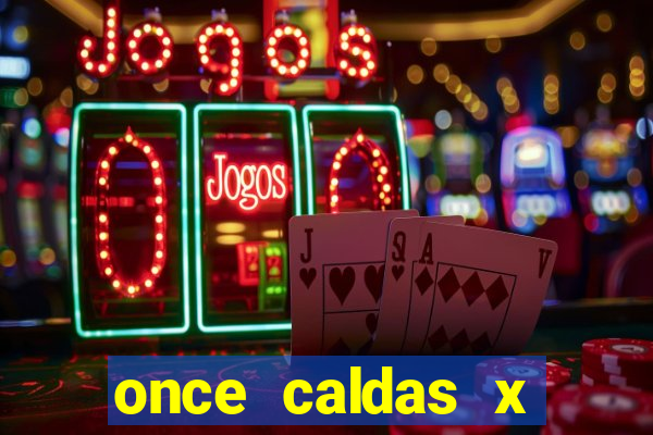 once caldas x tolima palpites