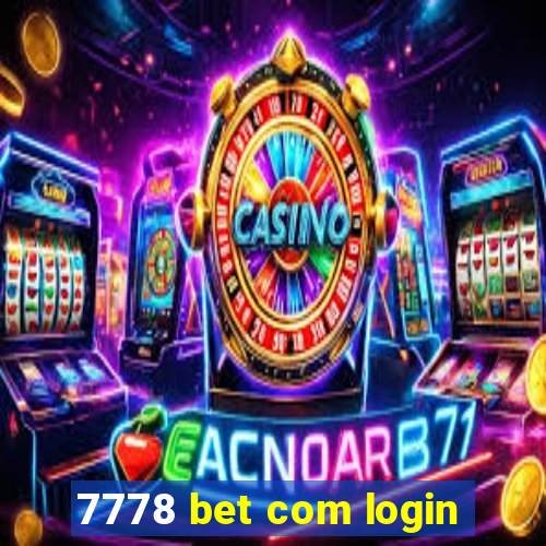 7778 bet com login