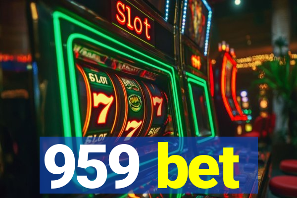 959 bet