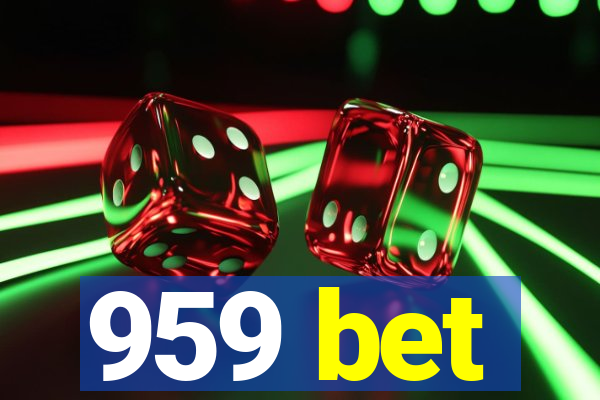 959 bet