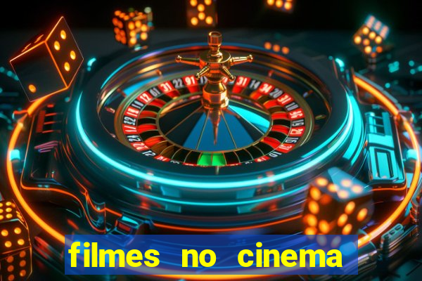 filmes no cinema conquista sul