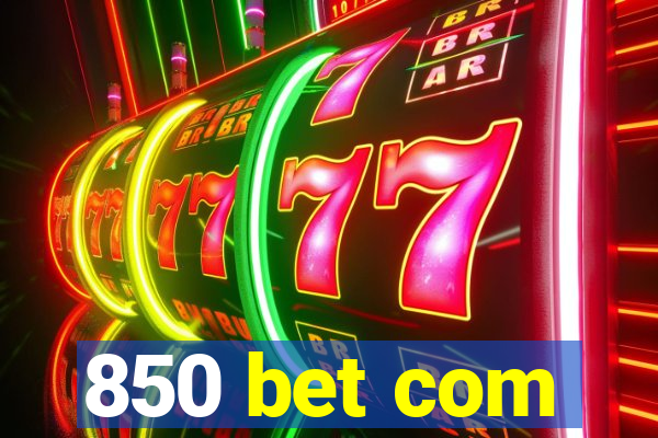 850 bet com