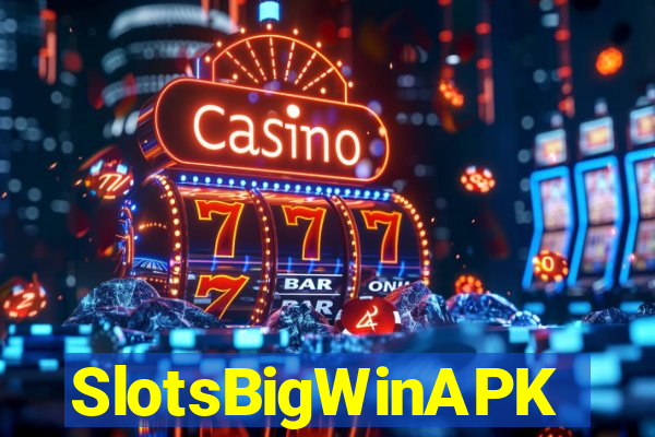 SlotsBigWinAPK