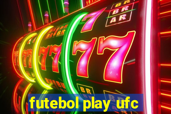 futebol play ufc