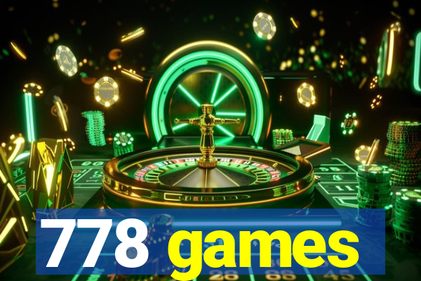 778 games