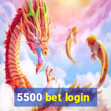 5500 bet login