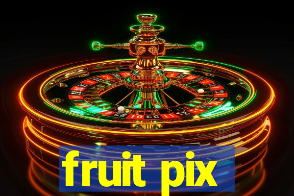 fruit pix