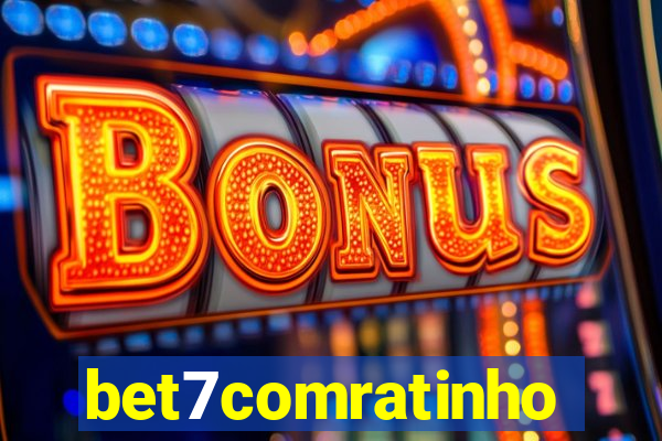bet7comratinho
