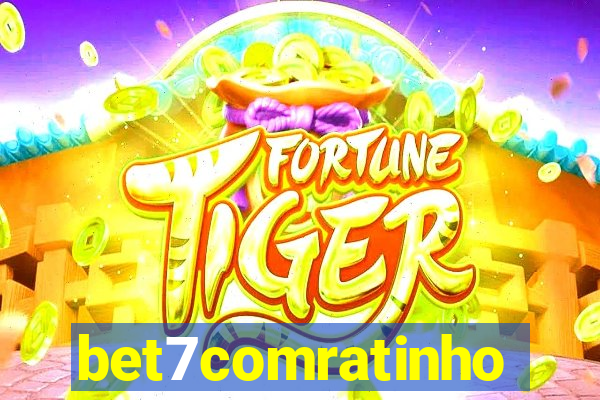 bet7comratinho