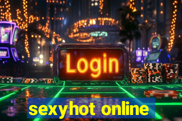 sexyhot online