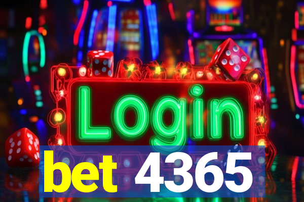 bet 4365