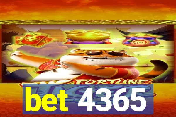 bet 4365