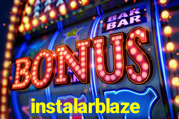 instalarblaze