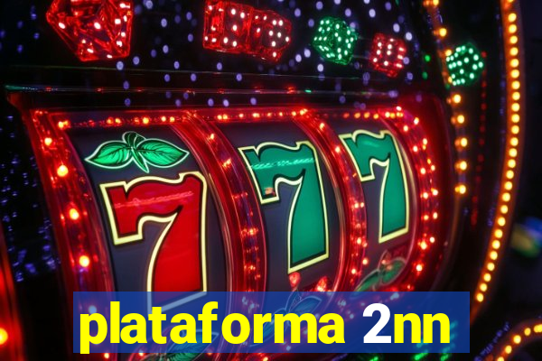 plataforma 2nn