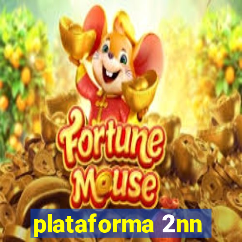 plataforma 2nn