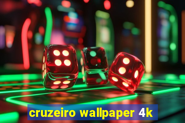 cruzeiro wallpaper 4k