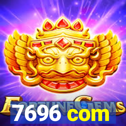 7696 com