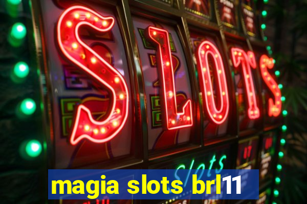 magia slots brl11